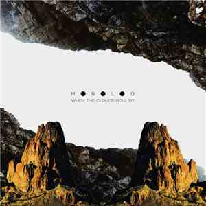Monolog - When The Clouds Roll By mp3 album
