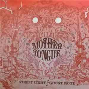 Mother Tongue  - Streetlight / Ghost Note - Fan Edition mp3 album