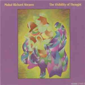 Muhal Richard Abrams - The Visibility Of Thought mp3 album