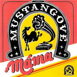Mustangové - Máma mp3 album