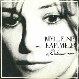 Mylene Farmer - Pardonne-moi mp3 album