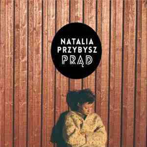 Natalia Przybysz - Prąd mp3 album