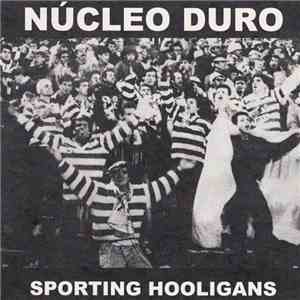Núcleo Duro - Sporting Hooligans mp3 album