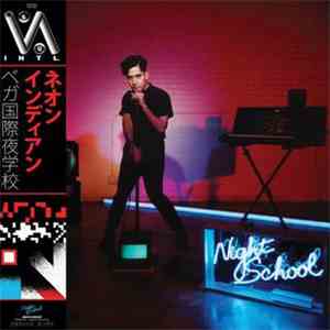 Neon Indian - VEGA INTL. Night School mp3 album