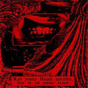 Neuntöter Der Plage - Let Your Flesh Writhe, For It Is Your Time mp3 album