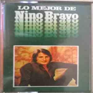 Nino Bravo - Lo Mejor De Nino Bravo mp3 album
