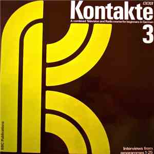No Artist - Kontakte. A Combined BBC Television And Radio Course For Beginners In German 3 mp3 album