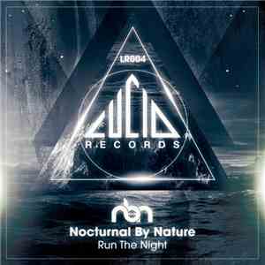 Nocturnal By Nature - Run The Night mp3 album
