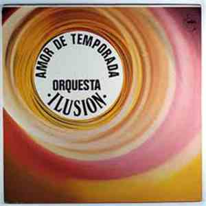 Orquesta Ilusion - Amor De Temporada mp3 album