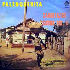 Orquesta Melodia, Sonora Curro Y El Super Combo De Curramba - Palenquerita mp3 album