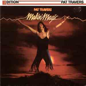 Pat Travers - Makin' Magic mp3 album