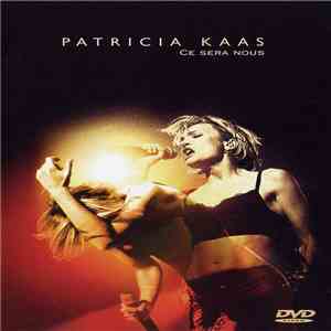 Patricia Kaas - Ce Sera Nous mp3 album