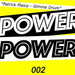 Patrick Plaice - Gimme Drum mp3 album