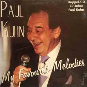 Paul Kuhn - My Favourite Melodies/70 Jahre Paul Kuhn mp3 album