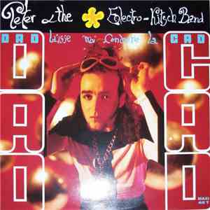 Peter & The Electro Kitsch Band - Dad Laisse-Moi Conduire La Cad mp3 album