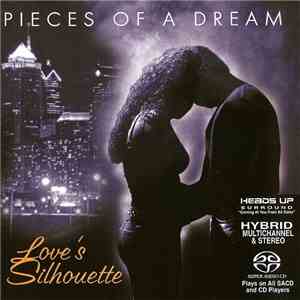 Pieces Of A Dream - Love's Silhouette mp3 album