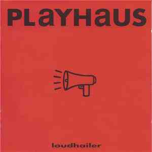 Playhaus - Loudhailer mp3 album