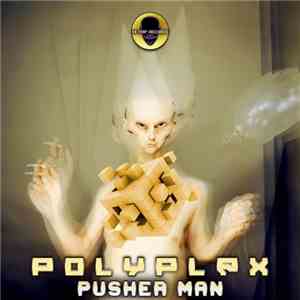 Polyplex - Pusher Man mp3 album
