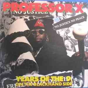 Professor X  - Years Of The 9, On The Blackhand Side mp3 album