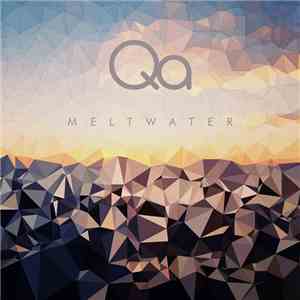 Qa - Meltwater mp3 album