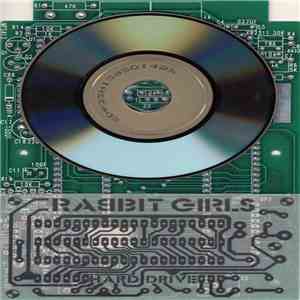 Rabbit Girls - Hard Drive mp3 album
