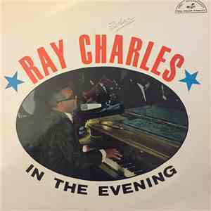 Ray Charles - In The Evening mp3 album
