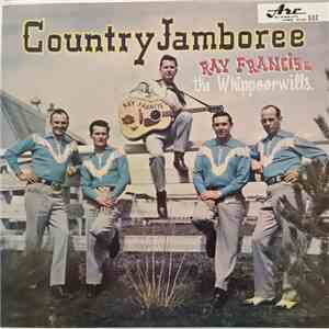 Ray Francis  & The Whippoorwills  - Country Jamboree mp3 album