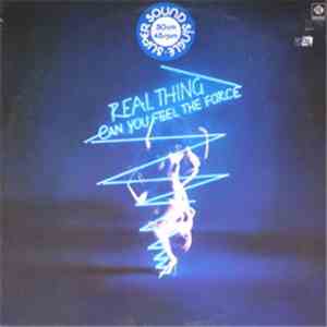 Real Thing - Can You Feel The Force? mp3 album