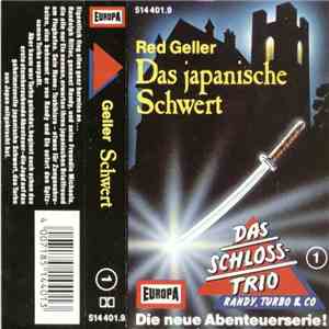 Red Geller - Das Schlosstrio 1 - Das Japanische Schwert mp3 album