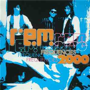 R.E.M. - Frequencies 2000 mp3 album
