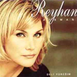 Reyhan Ataman - Deli Yüreğim mp3 album