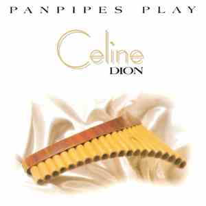 Ricardo Caliente - Panpipes Play Celine Dion mp3 album