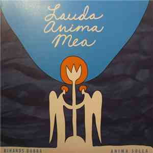 Rihards Dubra, Anima Solla - Lauda Anima Mea mp3 album