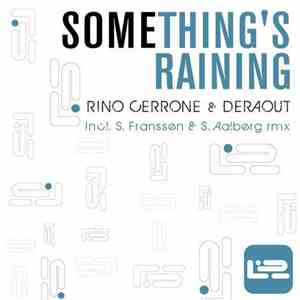 Rino Cerrone & Deraout - Something's Raining mp3 album