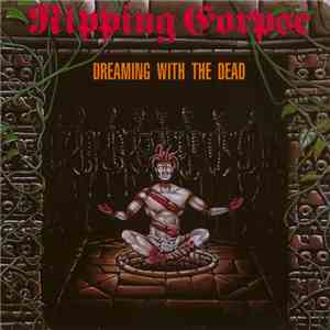 Ripping Corpse - Dreaming With The Dead mp3 album