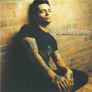 Robi Draco Rosa - Lie Without A Lover mp3 album