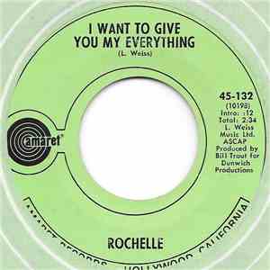 Rochelle  - I Want To Give You My Everything mp3 album