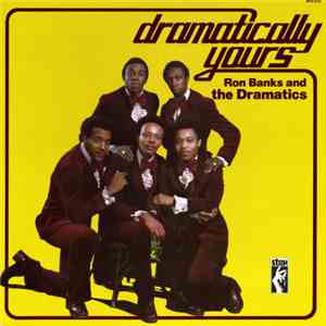 Ron Banks And The Dramatics - Dramatically Yours mp3 album