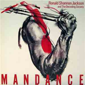 Ronald Shannon Jackson And The Decoding Society - Mandance mp3 album