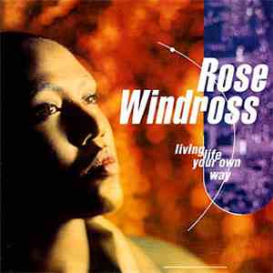 Rose Windross - Living Life Your Own Way mp3 album
