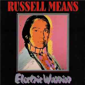 Russell Means - Electric Warrior mp3 album