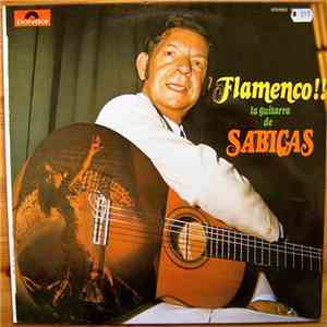 Sabicas - Flamenco !! La Guitarra De Sabicas mp3 album
