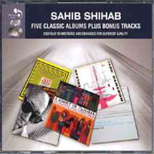 Sahib Shihab - Five Classic Albums Plus Bonus Tracks mp3 album