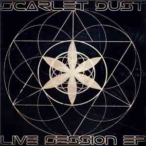 Scarlet Dust - Live Session mp3 album