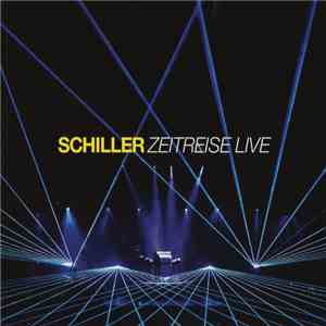Schiller - Zeitreise Live mp3 album