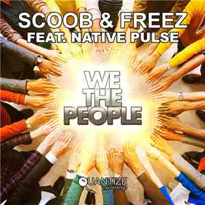 Scoob & Freez Feat. Native Pulse - We The People mp3 album