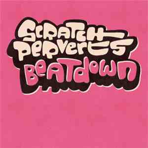 Scratch Perverts - Beatdown mp3 album