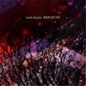 Seed Of Pain - Red Suns mp3 album
