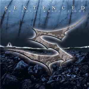 Sentenced - The Cold White Light mp3 album
