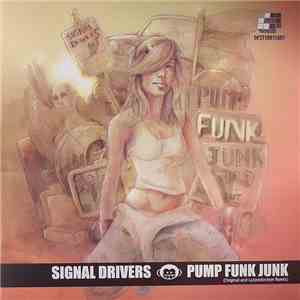 Signal Drivers - Pump Funk Junk mp3 album